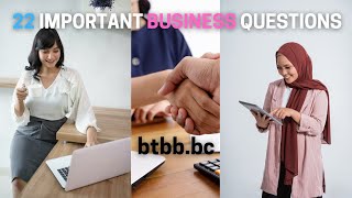 22 Important Business Questions 2023 BTBB conference [upl. by Atterrol]