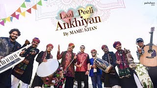 Laal Peeli Ankhiyan  Mame Khan  Official Music Video  Rajasthani Folk Song 2018 [upl. by Nizam]