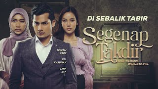 Di Sebalik Tabir Segenap Takdir [upl. by Adnoek595]