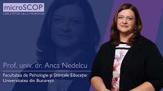 microSCOP UB  Episodul 12 Anca Nedelcu Facultatea de Psihologie și Științele Educației a UB [upl. by Kalman]