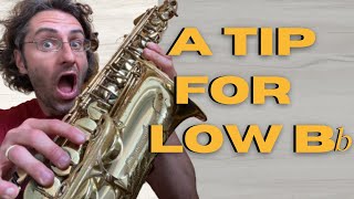 Play Low Bb on the Saxophone  AMAZING TIP [upl. by Attenreb711]