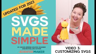 How to Customize SVG Cut Files in Cricut Design Space  Updated for 2023 SVGs Made Simple 3 [upl. by Cirdor]