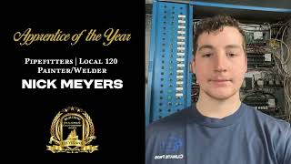 Apprentice of the Year  Nick Meyers  Pipefitters  Local 120  PainterWelder [upl. by Dolan]