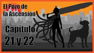 El Pozo de la Ascensión Capítulo 21 y 22 Audiolibro por Brandon Sanderson Mistborn [upl. by Georgeanne583]