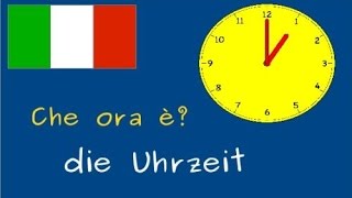 Italienisch für Anfänger🇮🇹 Lektion 132 Uhrzeit Fortsetzung🕐 [upl. by Moazami]