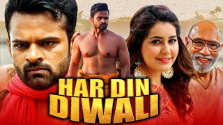 Har Din Diwali Full HD  Sai Dharam Tej amp Rashi Khanna Superhit Romantic Dubbed Movie [upl. by Elyrehc]