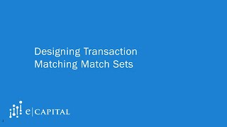 Designing Transaction Matching Match Sets [upl. by Stav]