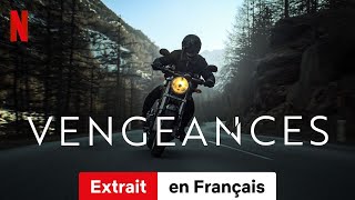 Vengeances Saison 1 Extrait  BandeAnnonce en Français  Netflix [upl. by Adehsor]