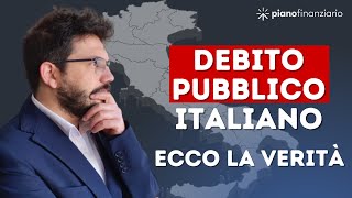 Debito pubblico italiano La cruda verità che non tutti sanno [upl. by Lleznod]