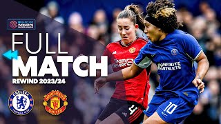 ⏪ Full Match Rewind Chelsea v Manchester United 202324  Barclays WSL [upl. by Jaymie]