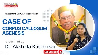 Case of Corpus CallosumAgenesis  Dr Akshata Kashelikar  HahnemannDay2024  Predictive Homoeopathy [upl. by Zel]