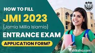 How to fill JMI Entrance Exam 2023 Application Form Steps to Register [upl. by Euqininod]