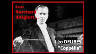 Léo Delibes quotCoppéliaquot [upl. by Artair47]