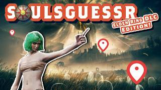 How well do these Elden Ring streamers know the DLC  Geoguessr Challenge [upl. by Cook261]