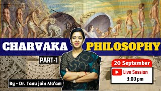 Charvaka Philosophy Part  I  By Dr Tanu Jain Maam philosophy drtanujain [upl. by Harwilll]