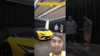 Lamborghini khareed Li bhai ne [upl. by Audi]