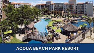 Acqua Beach Park Resort [upl. by Ikey]