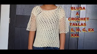 BLUSA a Crochet amp en TODAS LAS TALLAS  TEJIDO PASO A PASO CON GANCHILLO [upl. by Natala]