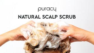 Puracy Scalp Scrub A deeper look into how scalp health plays into the beauty of your hair [upl. by Dinin612]