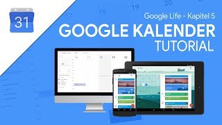 So funktioniert Google Kalender  Das Große Tutorial Google Life 05 [upl. by Carilla187]