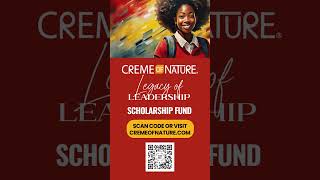 2024 Creme of Nature Legacy of Leadership HBCU Scholarship [upl. by Zel]