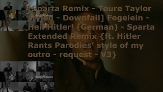 Sparta Remix  Downfall Fegelein  Heil Hitler German  Sparta Extended Remix Request  V3 [upl. by Josee]