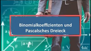 Binomialkoeffizienten und Pascalsches Dreieck [upl. by Neruat810]