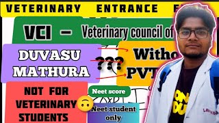 Veterinary from neet  Without PVT How to get DUVASU  VCI Veterinary council of India  Neetvet💯🔥 [upl. by Lucinda]