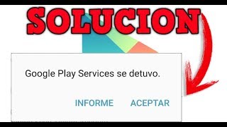 COMO SOLUCIONAR ERROR DE SERVICIOS DE GOOGLE PLAYSTORE SE DETUVO 2021 SOLUCIÓN [upl. by Llennod947]