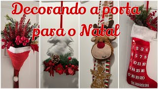 Três inspirações para decorar a porta para o Natal 2024 Decorando a casa para o Natal [upl. by Croner]