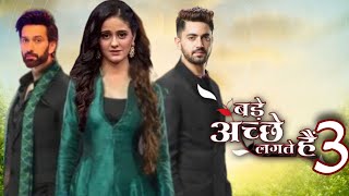 बड़े अच्छे लगते हैं सीजन 3 Bade Achhe Lagate Hain 3  Ayesha Singh  Zain Imam  Ram Priya [upl. by Guido485]