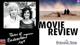 Terms of Endearment  The Evening Star  MOVIE REVIEW [upl. by Notna]