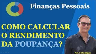 Como calcular rendimento da poupança  PASSO A PASSO [upl. by Aimak]