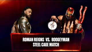 ROMAN REIGNS VS BOOGEYMAN STEEL CAGE Match WWE 2k24 Simulation Match [upl. by Nylorac383]