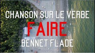 chanson sur le verbe quotfairequot Lernlied von Bennet Flade [upl. by Levesque707]