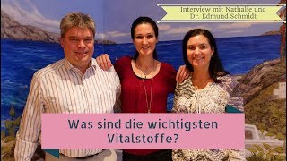 Die wichtigsten Nahrungsergänzungsmittel Vitalstoffe  Interview Dr Edmund amp N Schmidt Teil 7 [upl. by Iaras]