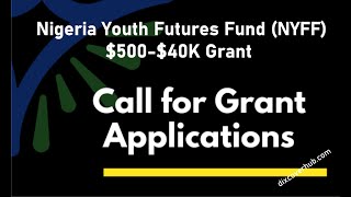 How to Apply and Win Nigeria Youth Future Fund Grant Part 2 [upl. by Cohin404]