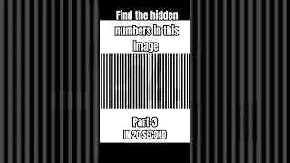 Find the hidden numbers in this image part 3 illusion hiddennumber find shorts [upl. by Tati873]