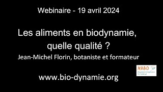 Webinaire 100 ans de la biodynamie  Les aliments en biodynamie quelle qualité [upl. by Awjan280]