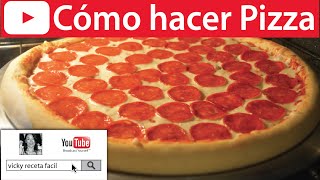 Cómo hacer PIZZA🍕  VickyRecetaFacil [upl. by Pincince]