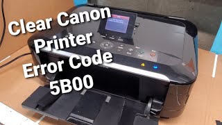 Fix Error 5B00 on Canon Pixma Printers MG5320 Clear Code [upl. by Leitnahs]