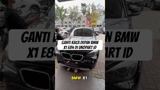 Proses Pemasangan Kaca Depan Mobil BMW X1 E84 di unoPart ID Spesialis Kaca Mobil Eropa [upl. by Myriam]