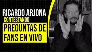 RICARDO ARJONA Contestando Preguntas de Fans EN VIVO [upl. by Wiener]