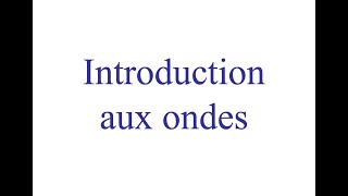 Physique pour les amis de secondaire 5  Introduction aux ondes [upl. by Adnolat935]