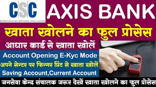 Csc Axis Bank Bc EKyc Account Opening Process 2023 । ऐक्सिस बैंक खाता खोलना सीखें [upl. by Summers121]