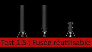 Test 15  Fusée Réutilisable [upl. by Enelrahc172]