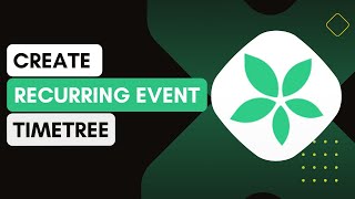 Creating Recurring Events In Timetree [upl. by Wera]