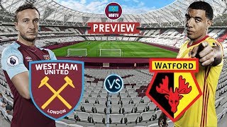 West Ham Vs Watford  BIG MATCH PREVIEW  5 Wins In A Row [upl. by Girish315]