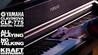 Yamaha Clavinova CLP775 Digital Piano  All Playing No Talking with Scott Currier [upl. by Secrest]