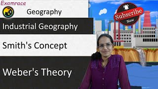 Webers Industrial Location Theory amp Smiths Concept Fundamentals of Geography [upl. by Retsbew]